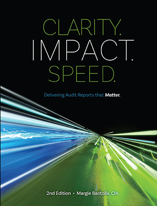 Clarity-Impact-Speed: Delivering Audit Reports That Matter, 2nd Edition